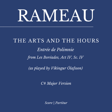 Rameau: Les Boréades: "The Arts and the Hours" for Piano (as played by Víkingur Ólafsson) C# Major (arr. Flavio Regis Cunha)