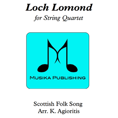 Loch Lomond - for String Quartet (arr. Kate Agioritis)