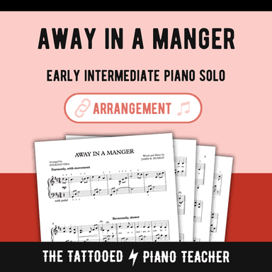 Away in a Manger - Intermediate Piano Solo (arr. Phoenix [The Tattooed Piano Teacher])