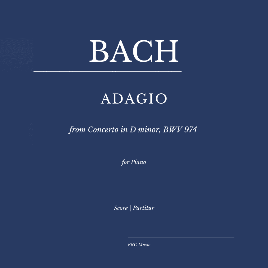 Bach: Adagio from Concerto in D minor, BWV 974 (Concerto d'après Marcello in D Minor) for Piano Solo (arr. Flavio Regis Cunha)