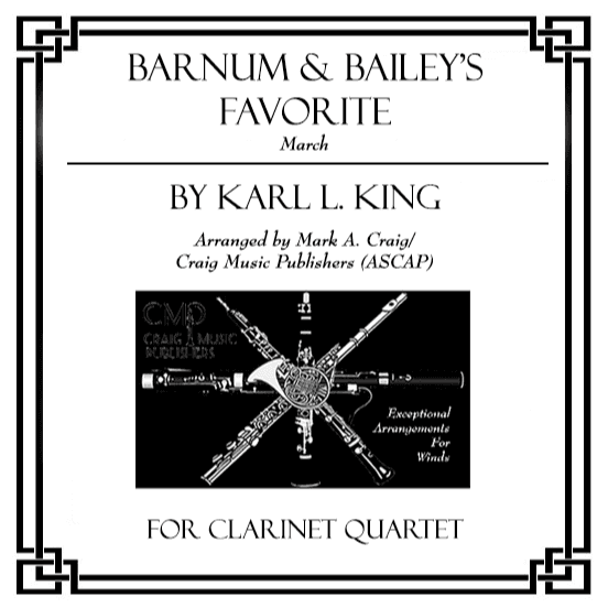 Barnum & Bailey's Favorite (arr. Mark A. Craig/Craig Music Publishers (ASCAP))