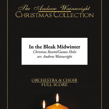 In the bleak midwinter (arr. Andrew Wainwright)