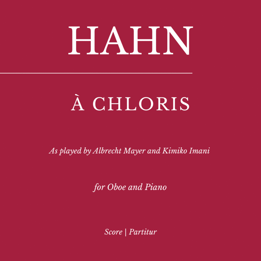 Hahn: À Chloris - As played by Albrecht Mayer, Kimiko Imani (for Oboe and Piano)