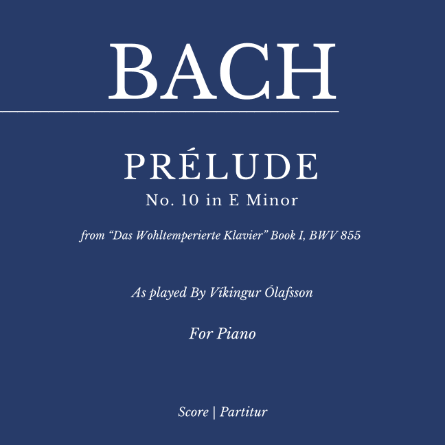 Bach: Prelude No. 10 in E Minor (BWV 855: 1) - As played By Vikingur Olafsson (arr. Flavio Regis Cunha)