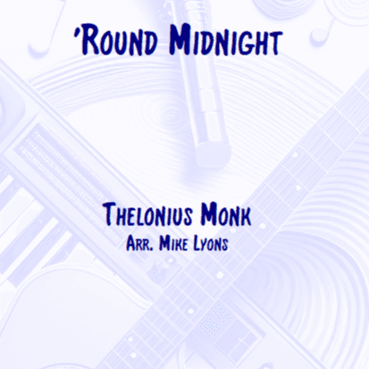 Round Midnight (arr. Mike Lyons)
