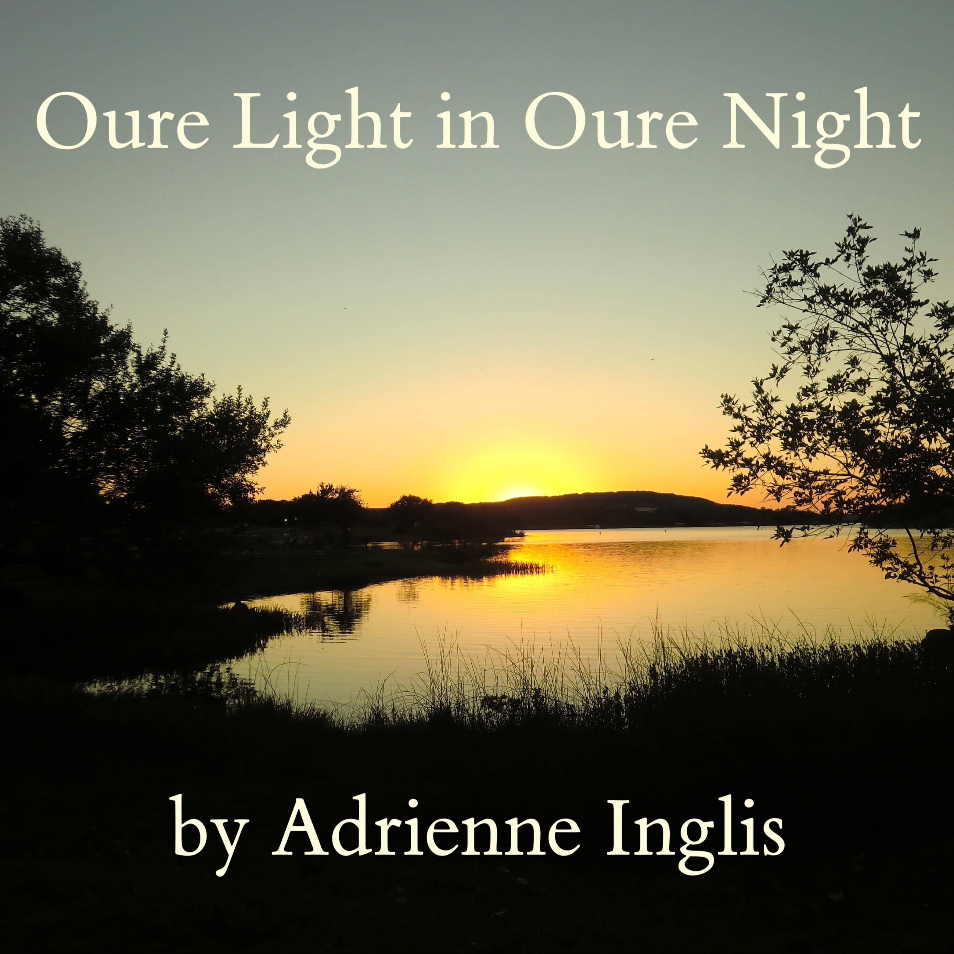 Oure Light in Oure Night for voices and nature soundtrack — now in Spanish/English!