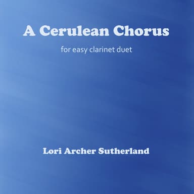 A Cerulean Chorus