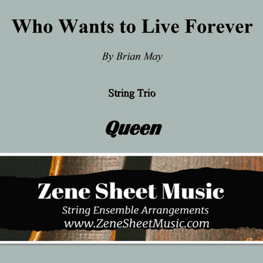 Who Wants To Live Forever (arr. Eve C. Mailly - Zene Strings)
