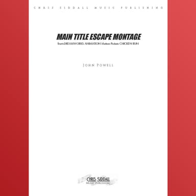 Chicken Run - Main Title Escape Montage (arr. Chris Siddall)