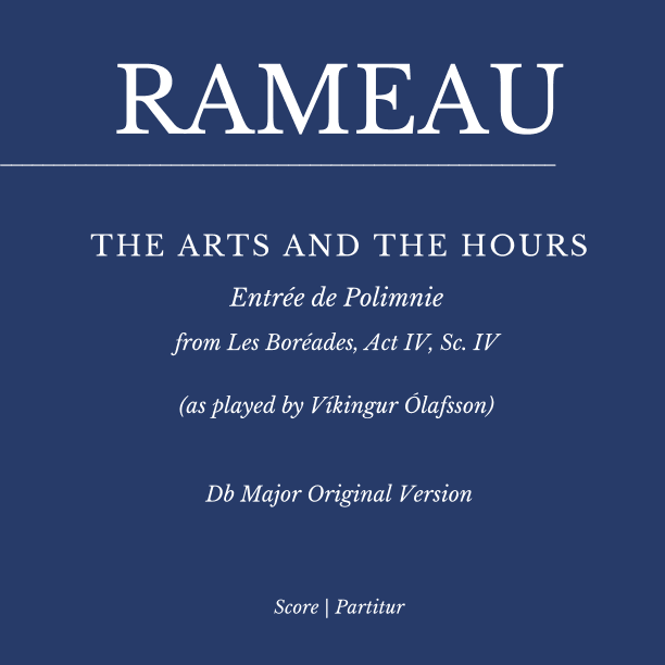 Rameau: Les Boréades: "The Arts and the Hours" (as played by Víkingur Ólafsson) Db MAJOR (ORIGINAL) (arr. Flavio Regis Cunha)