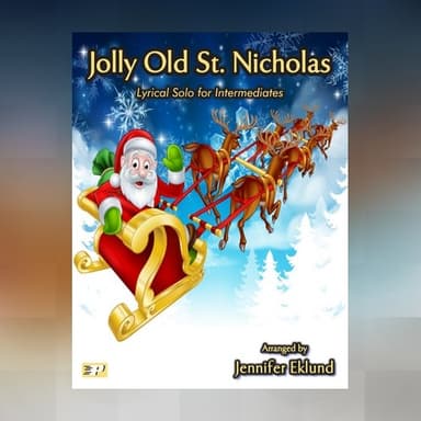 Jolly Old Saint Nicholas (Lyrical Solo) (arr. Jennifer Eklund)