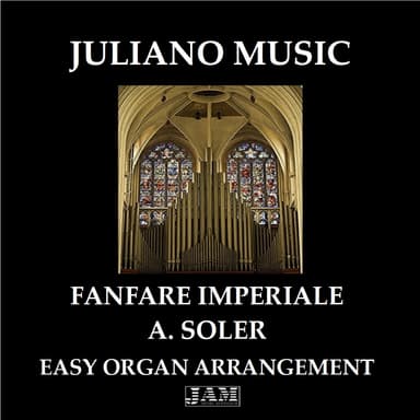 FANFARE IMPERIALE (EASY ORGAN) - P. A. SOLER (arr. Juliano Music)