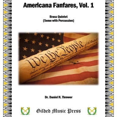 Americana Fanfares, Vol. 1 (for Brass Quintet & Percussion)