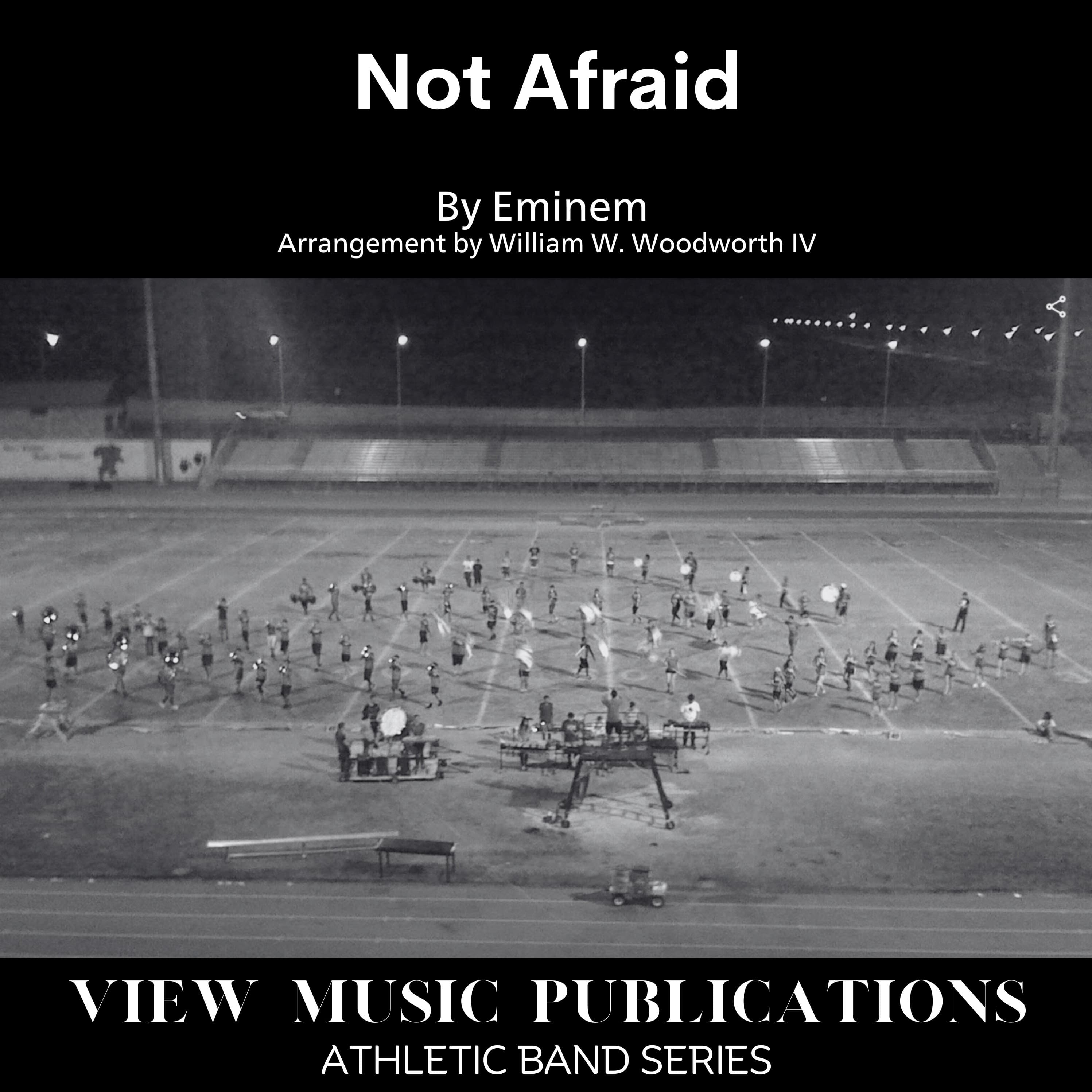 Not Afraid (arr. William W. Woodworth IV)