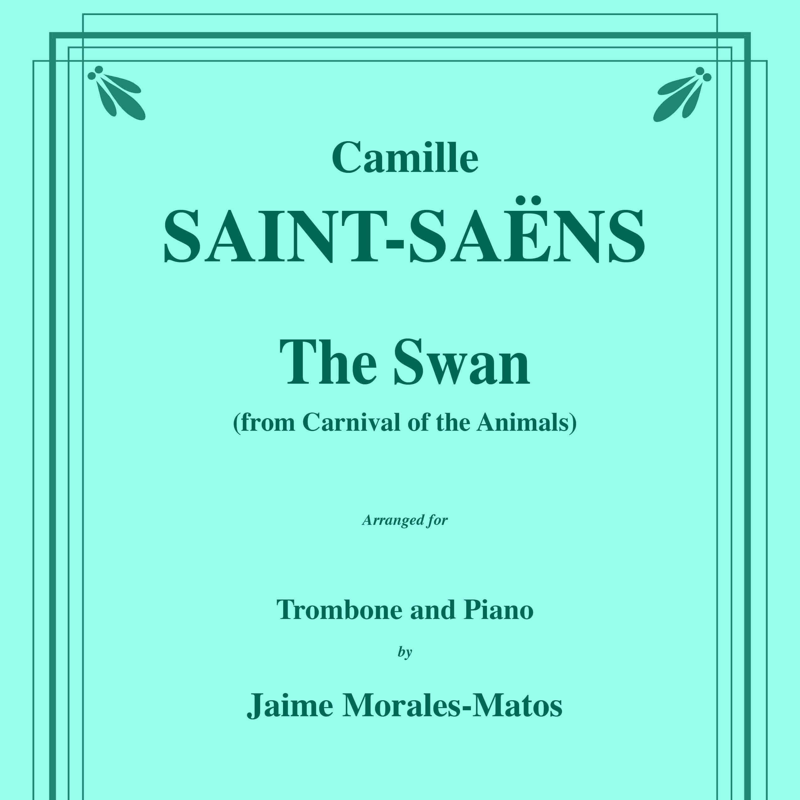 The Swan for Trombone and Piano (arr. Jaime Morales-Matos)