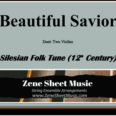Beautiful Savior (Fairest Lord Jesus) - Violin Duet (arr. Eve C. Mailly - Zene Strings)