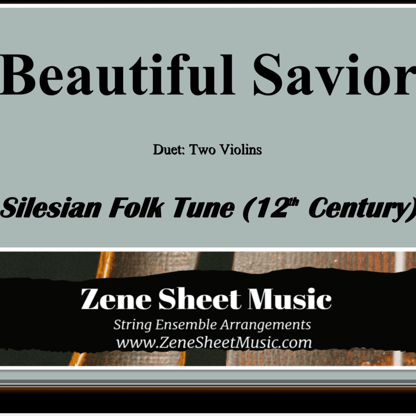 Beautiful Savior (Fairest Lord Jesus) - Violin Duet (arr. Eve C. Mailly - Zene Strings)