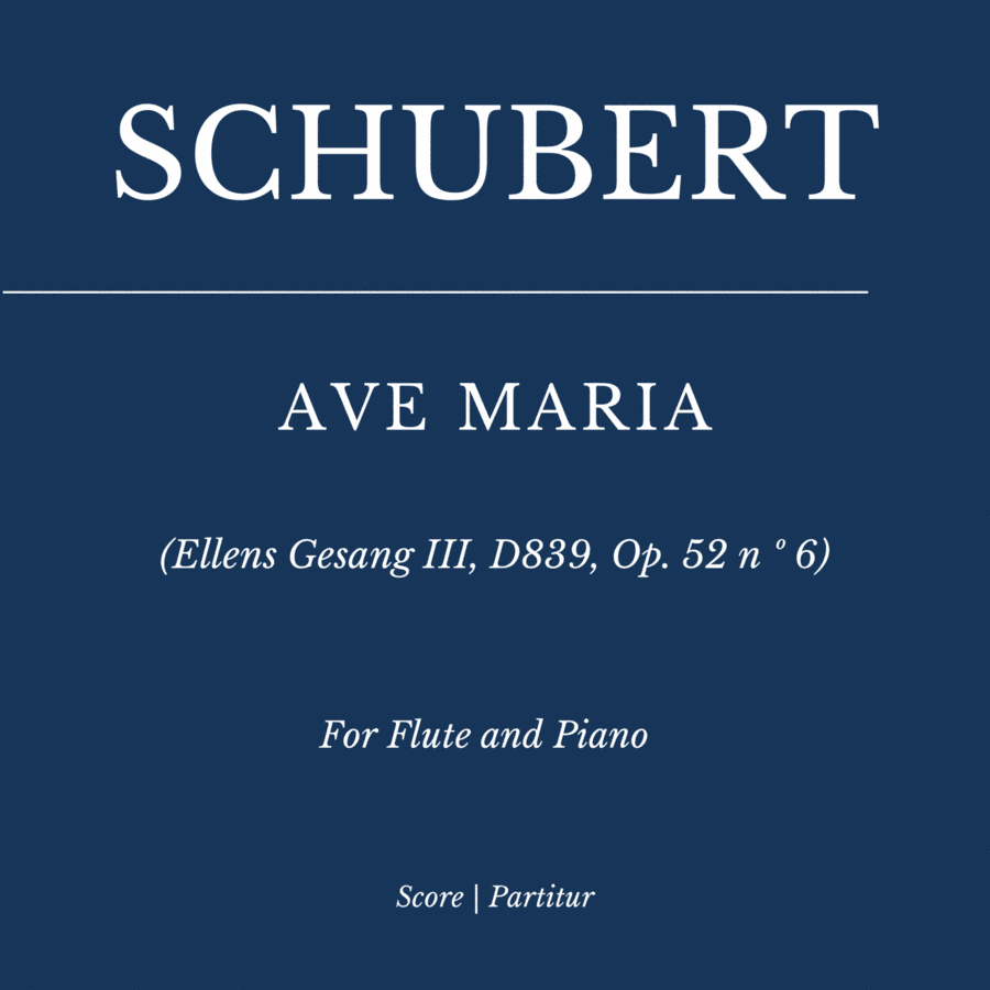 Schubert: Ave Maria (Ellens Gesang III, D839, Op. 52 n º 6) for Flute and Piano (arr. Flavio Regis Cunha)