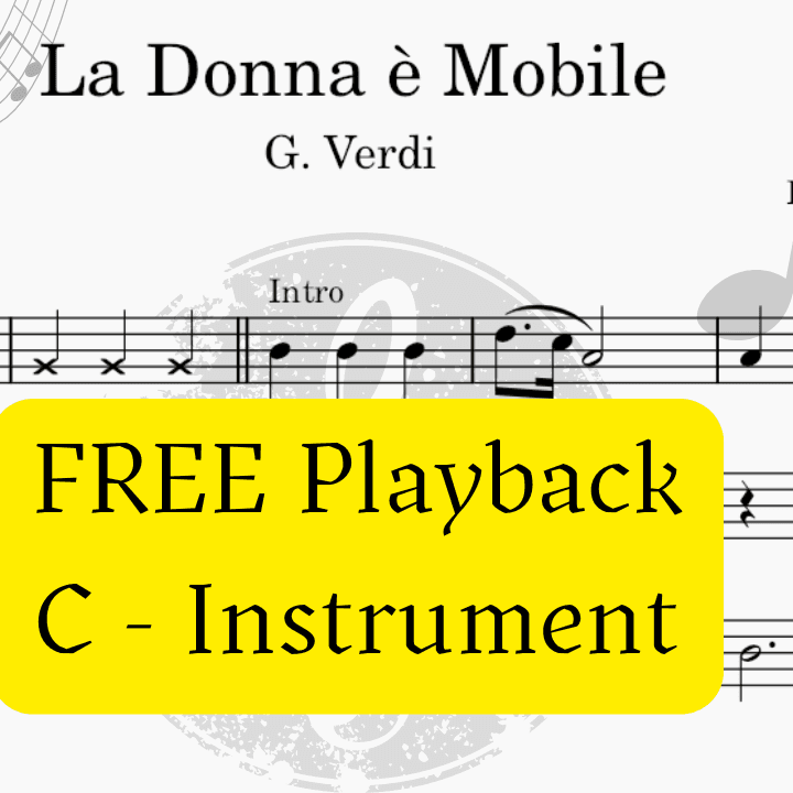 La Donna è Mobile - Rigoletto (Verdi) + FREE Playback +  Pdf Solo and Piano Parts (arr. Fabio Eduardo de Oliveira)