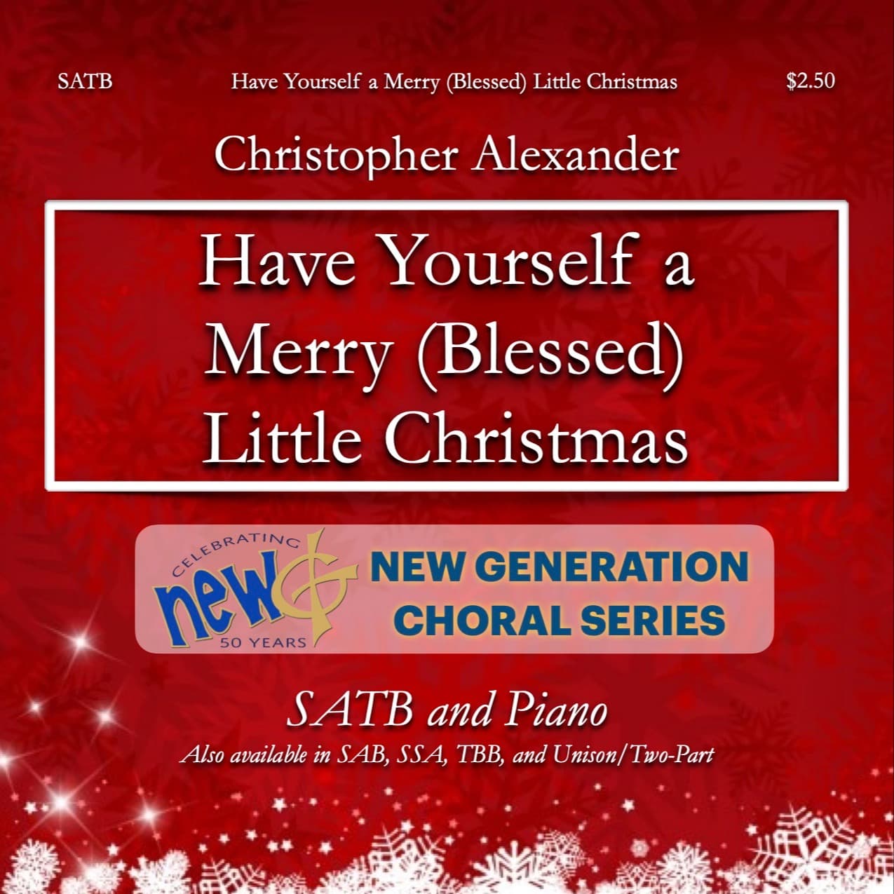Have Yourself A Merry Little Christmas (arr. Christopher Alexander)