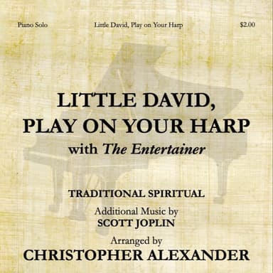 Little David, Play on Your Harp (with "The Entertainer") (arr. Christopher Alexander)