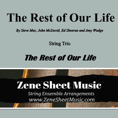 The Rest Of Our Life (arr. Eve C. Mailly - Zene Strings)