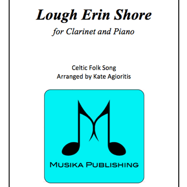 Lough Erin Shore - for Bb Clarinet and Piano (arr. Kate Agioritis)