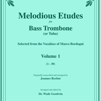 Melodious Etudes for Bass Trombone or Tuba, Volume 1 (1-30) (arr. Wade Goodwin)