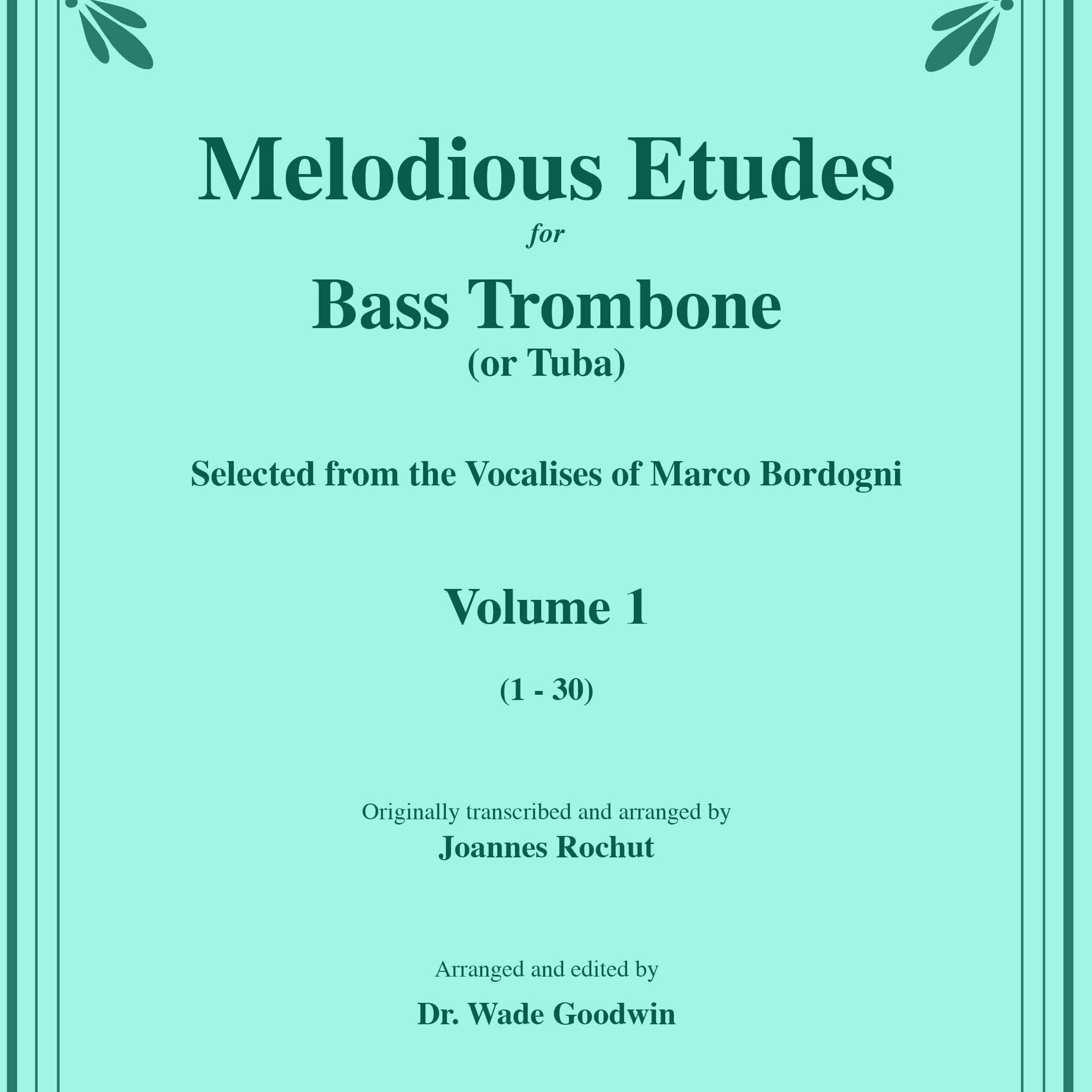 Melodious Etudes for Bass Trombone or Tuba, Volume 1 (1-30) (arr. Wade Goodwin)