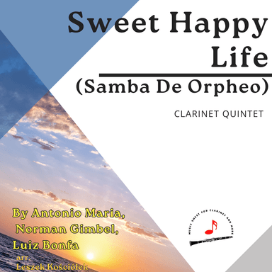 Sweet Happy Life (samba De Orpheo) (arr. Leszek Kościółek)