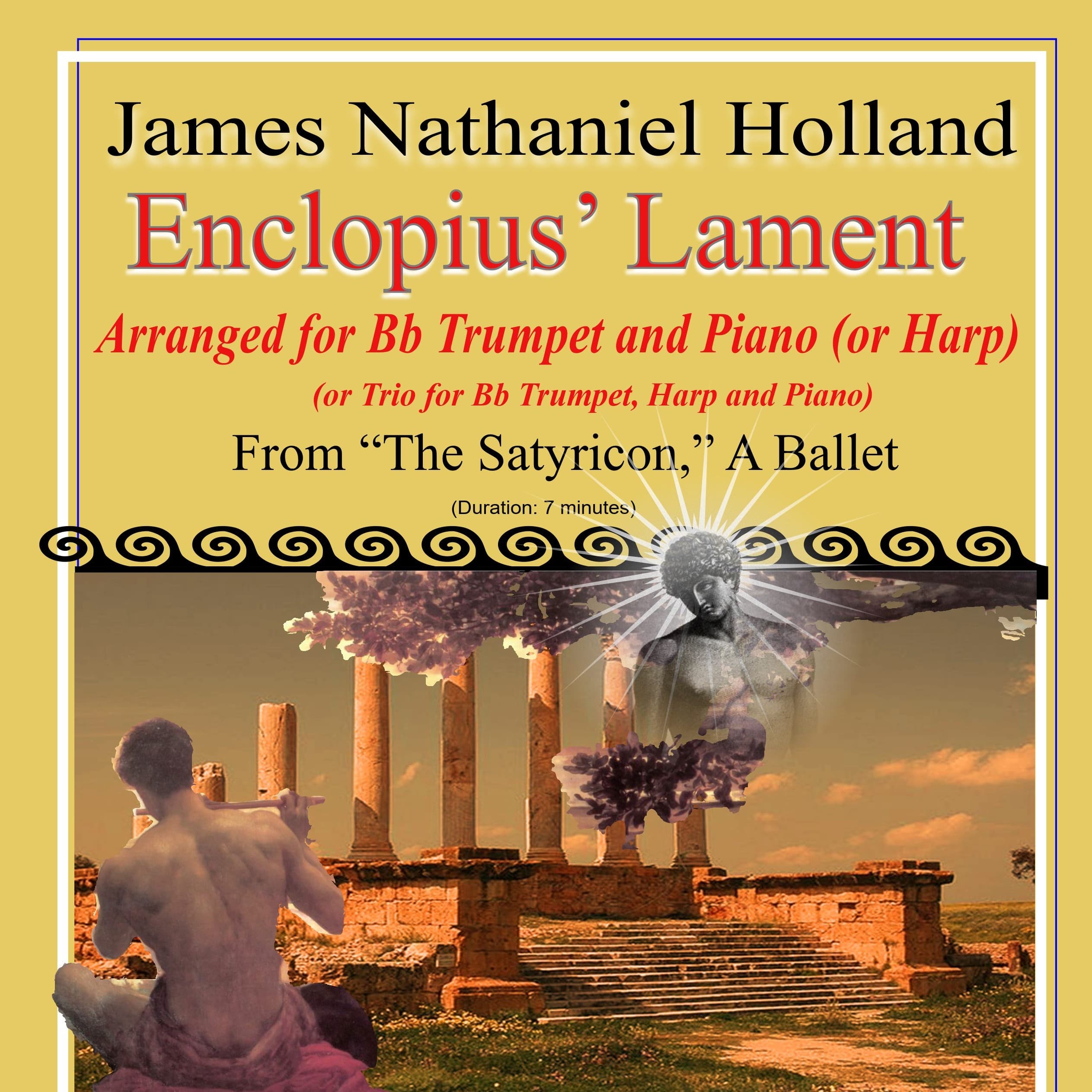 Enclopius Lament for Solo Bb Trumpet and Piano (or Harp) from The Satyricon Ballet