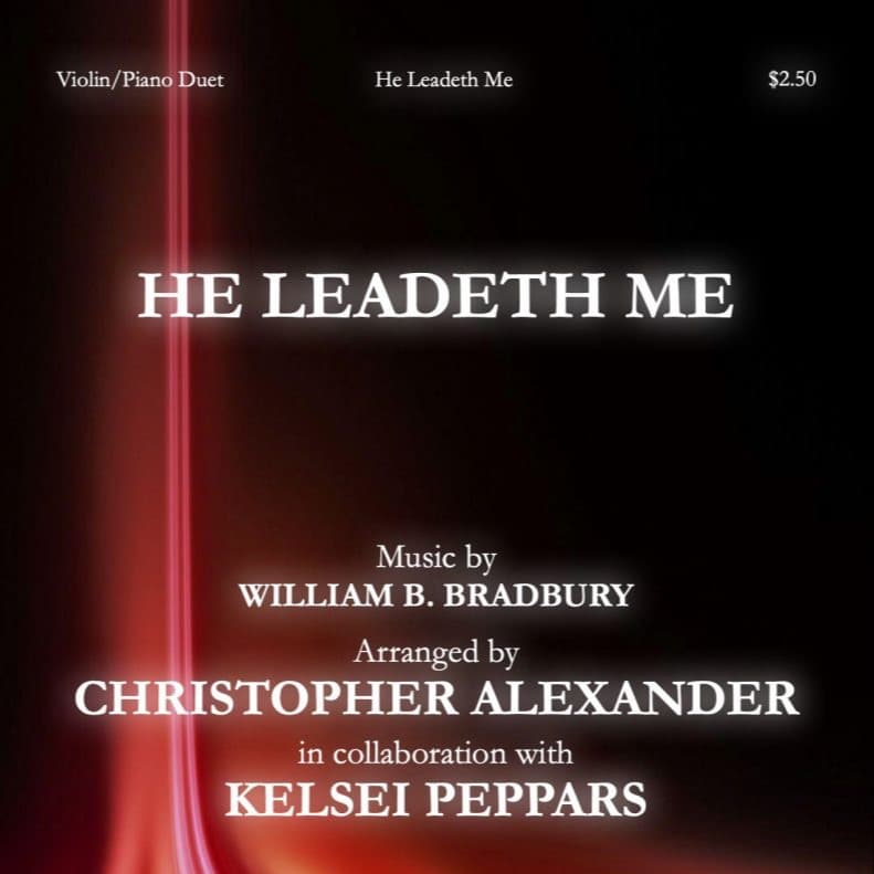 He Leadeth Me (arr. Christopher Alexander)