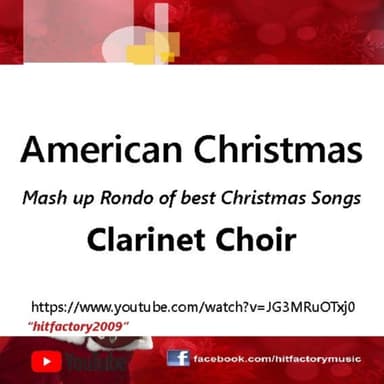 American Christmas - Mash up Rondo of best Christmas Songs - Clarinet Choir (arr. Thomas H. Graf)