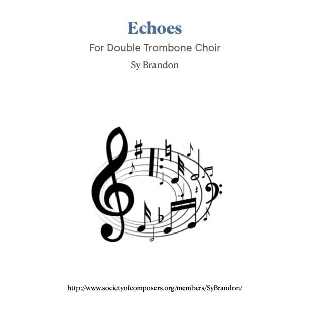 Echoes for Double Trombone Choir