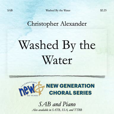 Washed By The Water (arr. Christopher Alexander)