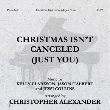 Christmas Isn't Canceled (just You) (arr. Christopher Alexander)