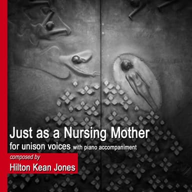 Just as a Nursing Mother (COMPASSION) -- hymn