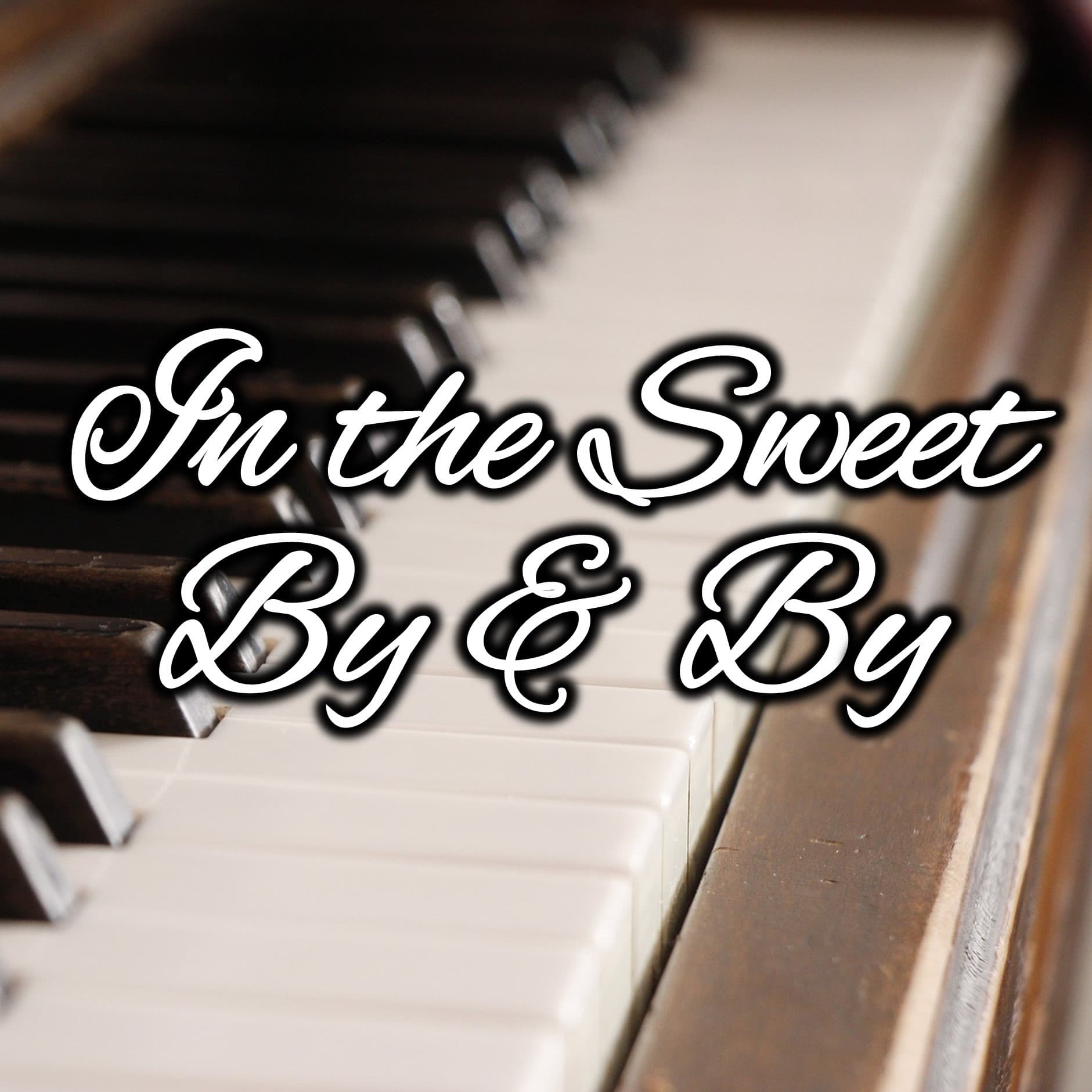 Sweet By and By - In the style of Grieg's "In My Native Land" (arr. Maureen Sullivant)