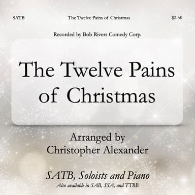 The Twelve Pains Of Christmas (arr. Christopher Alexander)