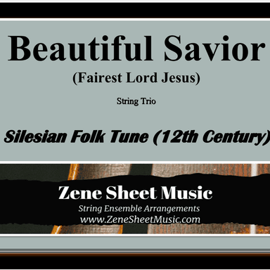 Beautiful Savior (Fairest Lord Jesus) - String Trio (arr. Eve C. Mailly - Zene Strings)