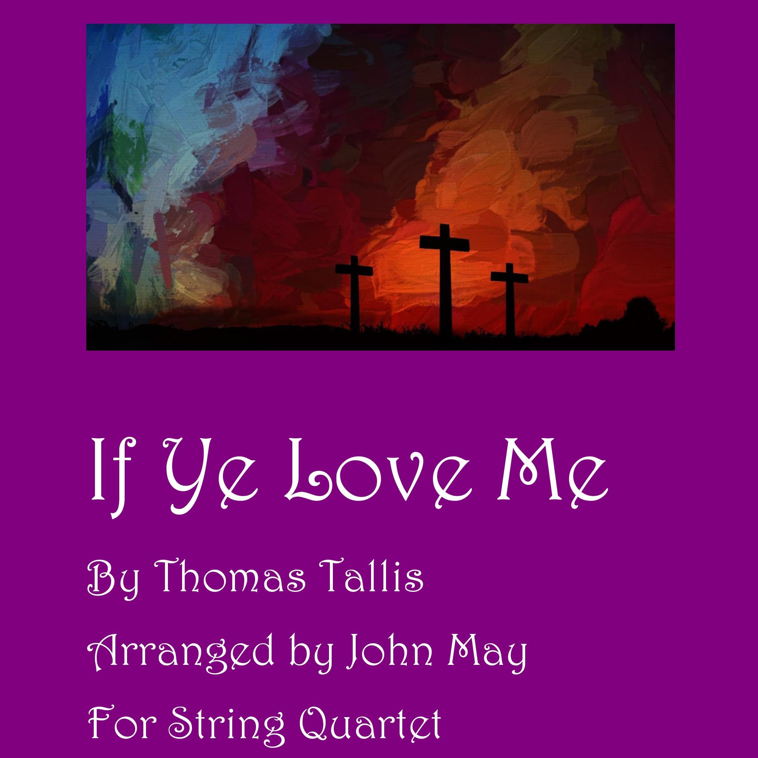 If Ye Love Me-String Quartet (arr. John May)