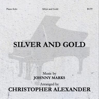 Silver And Gold (arr. Christopher Alexander)