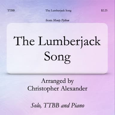 Lumberjack Song (arr. Christopher Alexander)