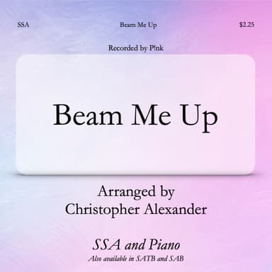 Beam Me Up (arr. Christopher Alexander)