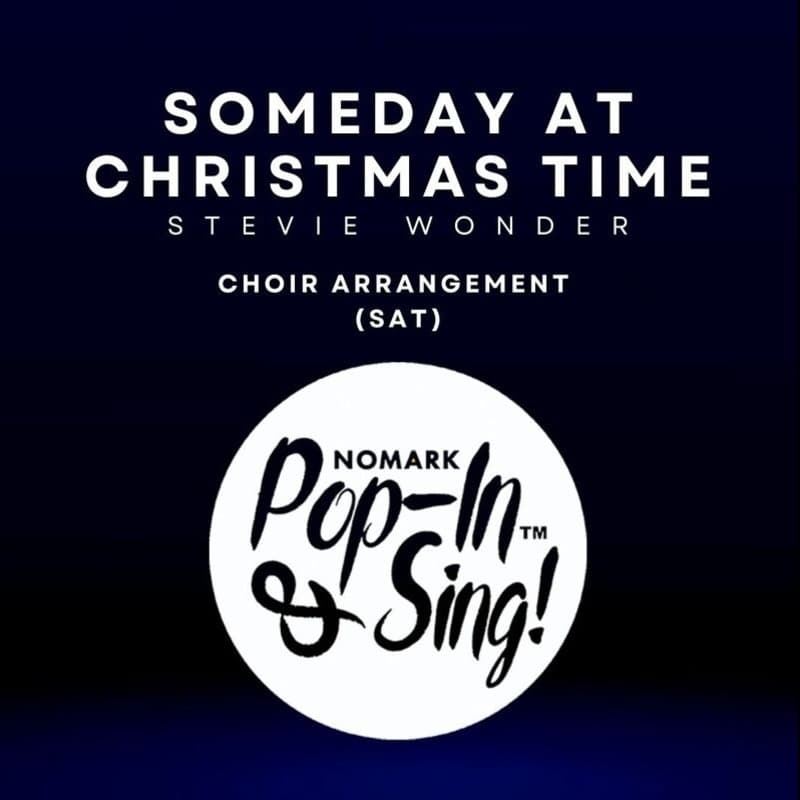 Someday At Christmas (arr. Ulf and Åsa Nomark)