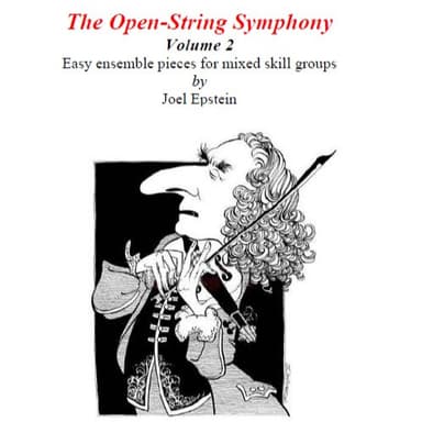 Open-String Symphony 2: easy violin ensemble pieces for mixed skill levels