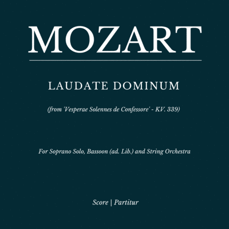 Laudate Dominum - from "Vesperae Solennes" (KV. 339) - For Soprano Solo, Choir SATB and Strings (arr. Flávio Régis Cunha)