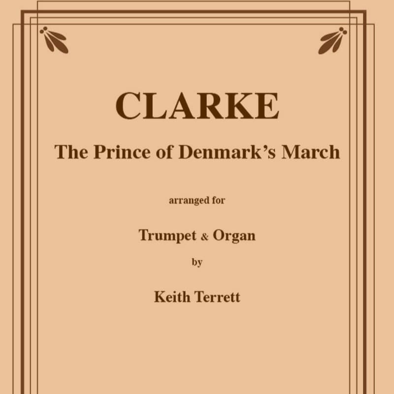 Prince of Denmark’s March for Trumpet & Organ (arr. Terrett, Keith)