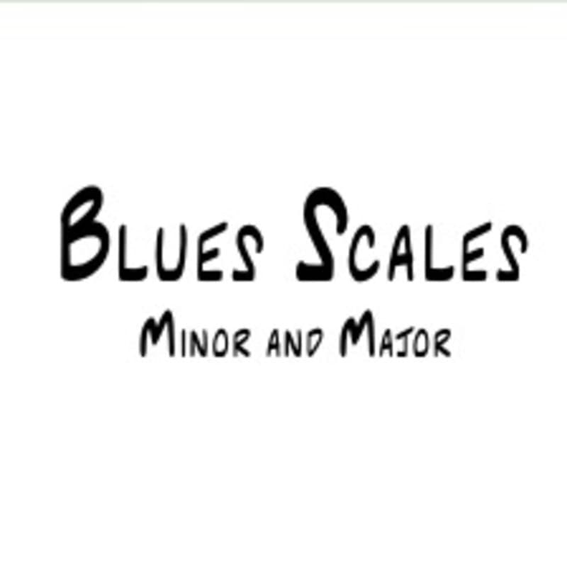 Blues Scales