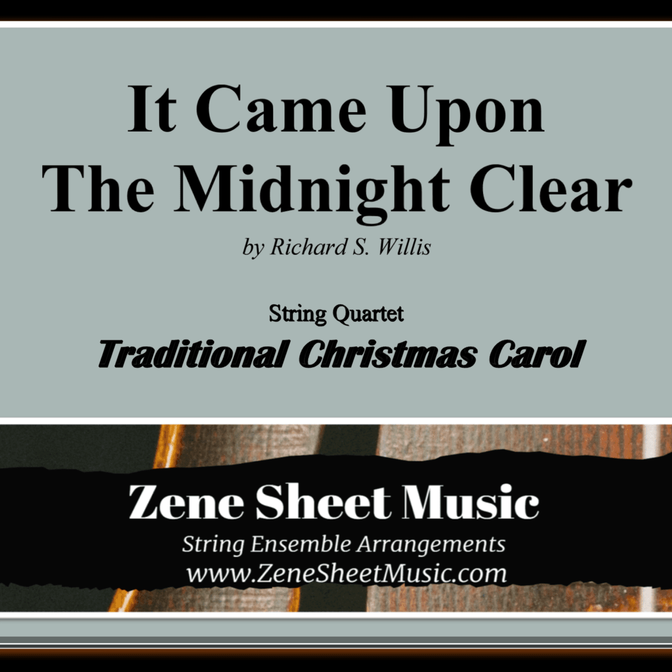It Came Upon The Midnight Clear (String Quartet) (arr. Eve C. Mailly - Zene Strings)